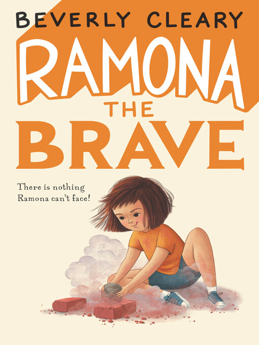 Beverly Cleary创作的Ramona the Brave作品的详细信息 - 可供借阅